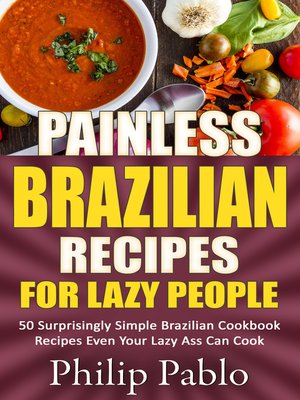 cover image of Painless Brazilian Recipes For Lazy People
